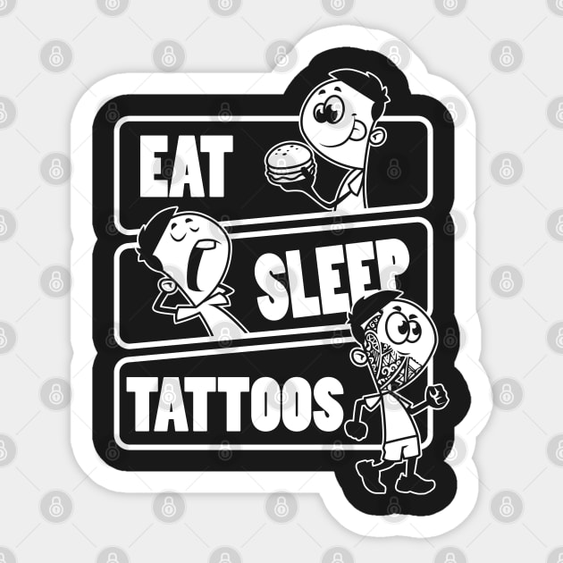 Eat Sleep Tattoos Repeat - Gift for tattoo artist product Sticker by theodoros20